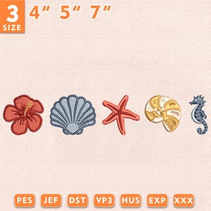 May include: A digital embroidery design set featuring five coastal motifs: a red hibiscus flower, a blue scallop shell, a red starfish, a gold spiral seashell, and a blue seahorse. The text 3 4" 5" 7" and file formats PES, JEF, DST, VP3, HUS, EXP, XXX are visible.
