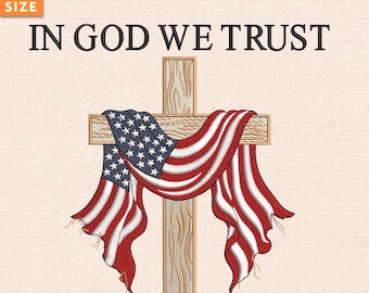 Arquivo de bordado "Em Deus Confiamos", desenho da cruz da bandeira americana, padrão de ponto de fé patriótica, design de bordado em vários tamanhos, download instantâneo