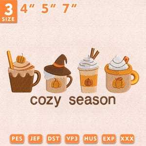Pode incluir: Um design de bordado apresentando quatro canecas e copos com tema de outono, com detalhes de abóbora e chantilly, acompanhado pelo texto "cozy season". A imagem indica três tamanhos: 4, 5 e 7 polegadas, com os formatos de arquivo listados.