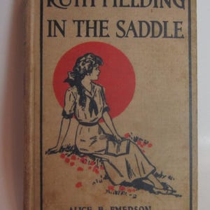 Alice B Emerson Ruth Fielding In The Saddle signiertes Geschenk von Schwester Edith