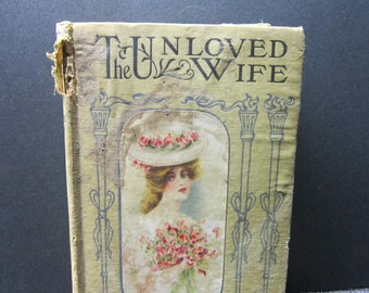 Antique Book The Unloved Wife by Mrs. Southworth