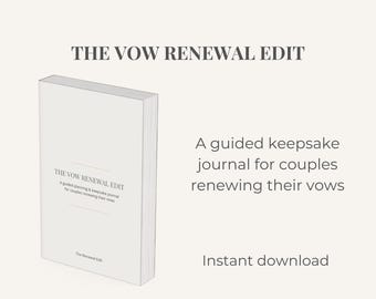 May include: A white book titled "THE VOW RENEWAL EDIT" with text that reads "A guided keepsake journal for couples renewing their vows." The words "Instant download" are also visible.
