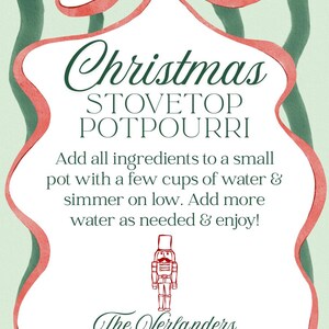 May include: A festive sign for Christmas stovetop potpourri, featuring green script and a red and white border. The sign includes instructions and a nutcracker illustration, with a red bow at the top.