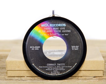 Vintage Conway Twitty "There's More Love In The Arms You're Leaving" Vinyl Record Christmas Ornament from 1976 / Holiday / Country, Folk
