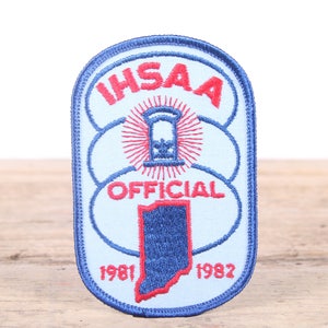 Vintage 1981-1982 IHSAA Patch / Indiana Official Patch / I.H.S.A.A. Certified Official Patch Referee/Umpire Indiana / Grunge Patch