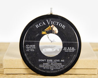 Vintage Harry Belafonte "Don't Ever Love Me" Record Christmas Ornament from 1957 / Vintage Holiday Decor / Pop