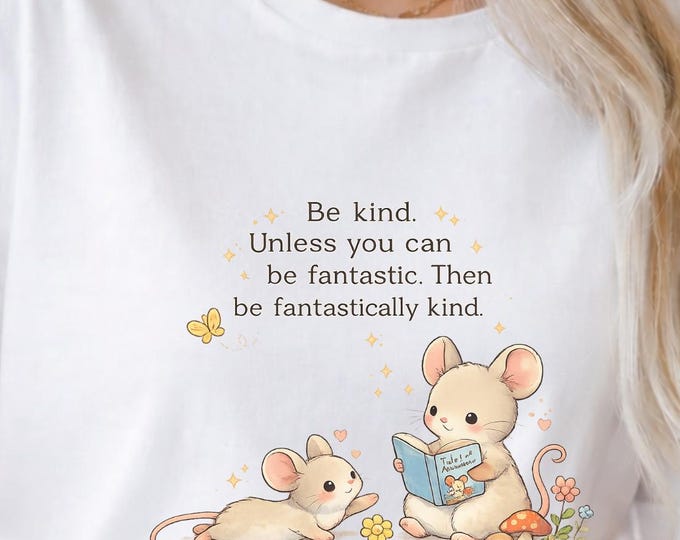 Be Kind Unless You Can Mouse Reading T-Shirt | Funny Cute Unisex Custom Shirt for Men & Women | Trendy Valentine Birthday Gift Tee