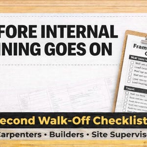 May include: Image showing a clipboard with a "Framing Walk-Off Checklist". The text "BEFORE INTERNAL LINING GOES ON" is at the top. A banner below reads "60-Second Walk-Off Checklist (PDF)".