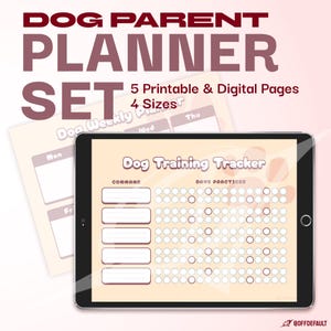 May include: A digital tablet displaying a Dog Training Tracker with rows for commands and circles for days practised. Behind it, a Dog Weekly Planner page is visible. Text reads: DOG PARENT PLANNER SET, 5 Printable & Digital Pages, 4 Sizes.
