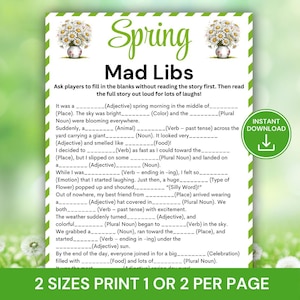 May include: A printable Mad Libs game sheet with a spring theme. The title "Spring Mad Libs" is in a whimsical green font. The sheet includes fill-in-the-blank story prompts and decorative floral elements.