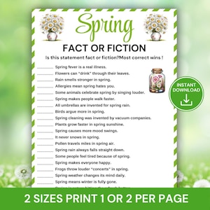 May include: A printable spring-themed game titled "Fact or Fiction" with a green border. The game includes a list of statements about spring. The words "Spring" and "Fact or Fiction" are at the top. A jar of flowers and a vase of daisies are also shown.