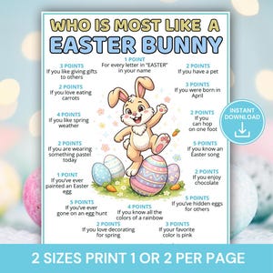 May include: A printable Easter game titled "Who is Most Like a Easter Bunny" with a cartoon bunny, Easter eggs, and carrots. The game includes point-based questions. The text also includes "Instant Download" and "2 Sizes Print 1 or 2 per page."
