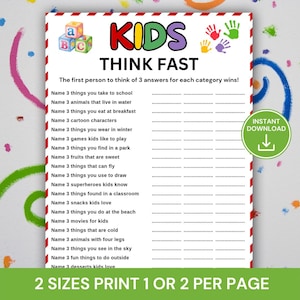 May include: A printable kids' game titled "KIDS THINK FAST" with a red and white border. The game features categories for children to brainstorm answers, including "things you take to school" and "things that can fly".