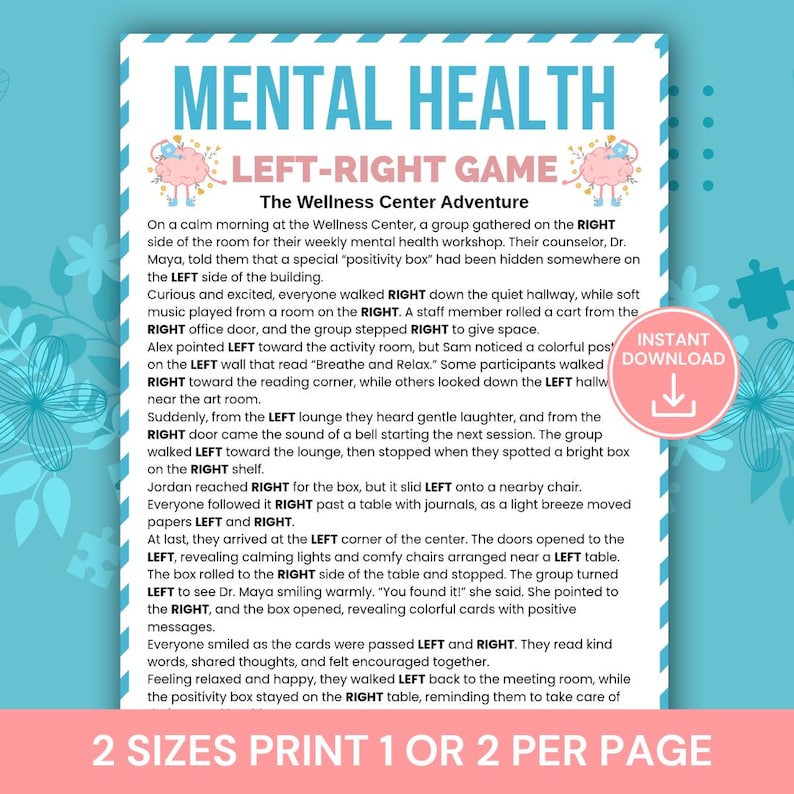 May include: A printable Mental Health Left-Right Game, featuring a wellness center adventure story. The design includes the title, a story, and a pink instant download button. The text is in a blue and white color scheme.