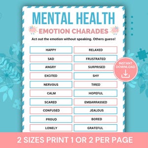 May include: A printable Mental Health Emotion Charades game with a light blue background. The game includes a list of emotions such as happy, sad, angry, and excited. The text "Instant Download" is also visible.