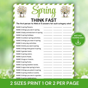 May include: A printable spring-themed party game with a green and white border. The game features the word "Spring" in a cursive font, the phrase "Think Fast," and prompts to list spring-related items. Includes a "Instant Download" button.
