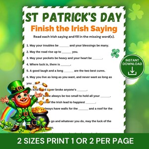 May include: A St. Patrick's Day themed printable game with the text "Finish the Irish Saying". The image features a leprechaun, a pot of gold, a rainbow, and shamrocks. The game is available in two sizes.