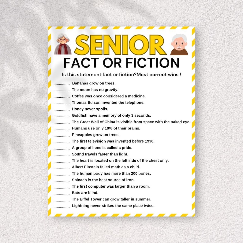 May include: A yellow and white game card titled "SENIOR FACT OR FICTION". The card features a list of statements to determine if they are fact or fiction. Two cartoon senior citizens are at the top of the card.