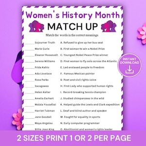 May include: A Women's History Month Match Up printable game with a purple border. The game features a list of notable women and their accomplishments. Includes an instant download button and text that says "2 sizes print 1 or 2 per page."