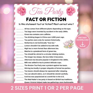 May include: A printable "Tea Party Fact or Fiction" game with pink floral accents. The game includes a list of tea-related statements for players to identify as fact or fiction. The words "Tea Party" and "Fact or Fiction" are prominently displayed.