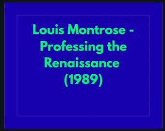 Louis Montrose Professing the Renaissance 1989 Study Guide New Historicism pdf Digitale download