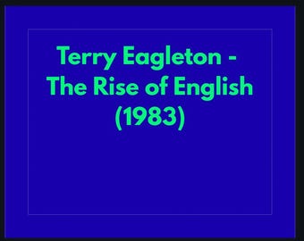 Terry Eagleton The Rise of English 1983 Study Guide Literary History Analysis (PDF) Digitale download