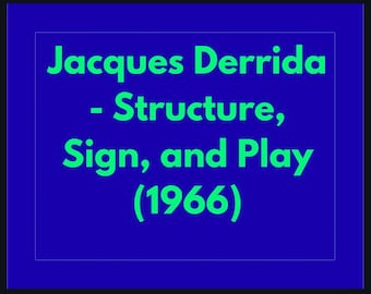 Jacques Derrida Structure Sign and Play 1966 Studiegids Deconstructie Poststructuralisme Analyse pdf-download