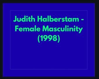 Judith Halberstam Studiegids vrouwelijke mannelijkheid, queertheorie (pdf-download)