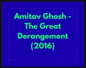 Amitav Ghosh's The Derangement-analyse: klimaatverandering in de literatuur (pdf-download)