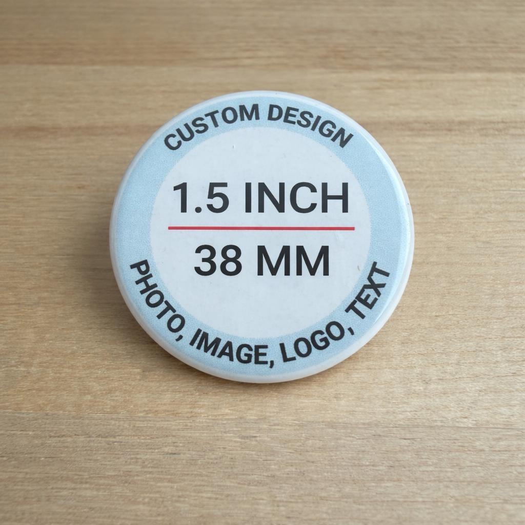 Custom Buttons - 1.5" Pinback Button, Personalized Buttons, Your Own ...