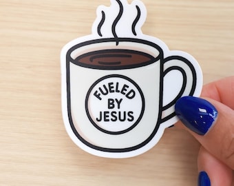 Fueled By Jesus Sticker – Waterproof Vinyl Coffee Lover Decal (2x3in)