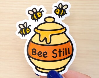 Bee Still Honey Pot Sticker – Waterproof Vinyl Art (2.5x3in)