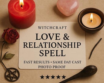 May include: A still life arrangement featuring a burning red candle, a rose, a pink heart-shaped stone, and a small wooden bowl with a lit candle. A card reads "WITCHCRAFT LOVE & RELATIONSHIP SPELL". A wooden spoon and a pentacle charm are also present.