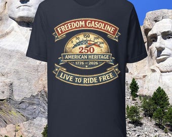 freedom Gasoline American heritage 250 yr anniversary Unisex t-shirt
