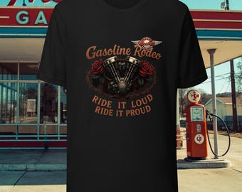 motorcycle T-Shirt Gasoline Rodeo /Ride it loud.Ride it proud Unisex black biker tee