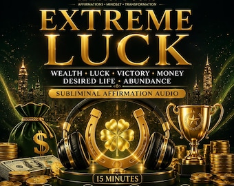 May include: A digital graphic for Harmony Guru Extreme Luck subliminal affirmation audio. Features a gold horseshoe, four-leaf clover, trophy, money bag, and stacks of cash against a dark city skyline. Text includes Extreme Luck, 15 Minutes, and MP3 Audio.