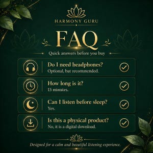 Może przedstawiać: Ciemnozielona infografika z tytułem FAQ Harmony Guru, złotym tekstem i ikonami lotosu. Zawiera cztery pytania: Do I need headphones? How long is it? Can I listen before sleep? Is this a physical product? wraz z odpowiedziami i znacznikami.