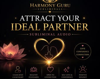May include: A digital graphic with a black background featuring gold text that reads Harmony Guru Subliminals, Attract Your Ideal Partner, and Subliminal Audio. A gold heart outline frames two silhouettes, with a pink lotus flower and icons for mindset.