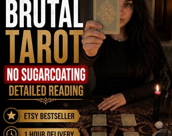 Same Hour Brutal Tarot No Sugarcoating Detailed Reading