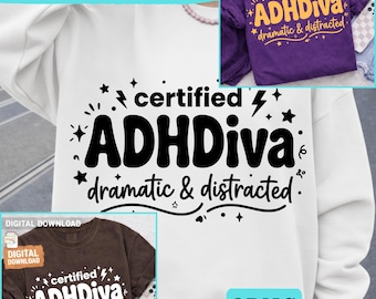 Certified ADHDiva PNG, Dramatic & Distracted Shirt Design, Funny ADHD Quote, Neurodivergent Humor Gift, Sublimation PNG File