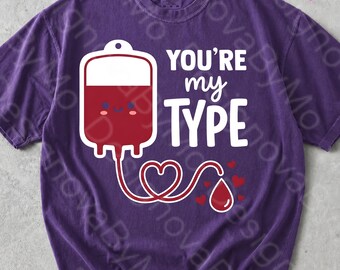 You’re My Type Funny Cute Shirt PNG, Romantic Pun Design, Couple Gift PNG, Funny Love Quote, T-Shirt Print File, Instant Download