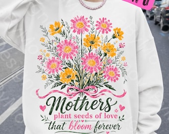 Wildflower Mothers Day PNG Mothers Plant Seed Of Love Png Floral Mama Coquette Bow Png Vintage Mom Png Positive Affirmation Mama Png File