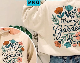 Mamas Garden PNG, Floral Mom Quote Design, Mothers Day PNG, Flower Mom Shirt Design, Gift For Mom, Sublimation PNG, Mom Life Design