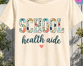 School Health Aide PNG, Back To School Staff Shirt Design, Nurse Aide Appreciation Gift, Clinic Assistant PNG, Sublimation File