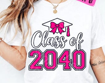 Class Of 2040 PNG, Pink Bow Graduation Shirt Design, Future Graduate Senior Celebration, Girly Coquette School Spirit, Pre K Graduation Gift