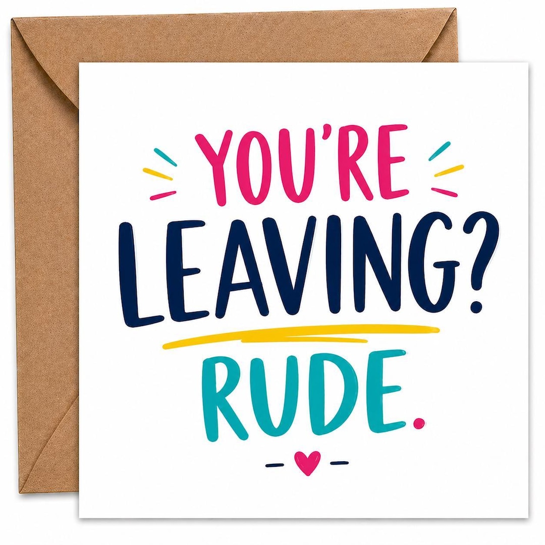 Funny Goodbye Card | You’re Leaving Rude Card | Colleague Leaving Card ...