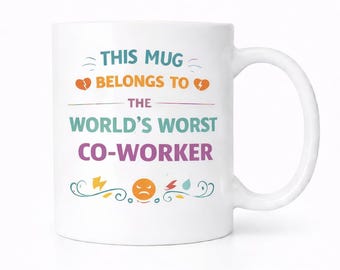 World's Worst Co-Worker Mug: Humorous Office Cup - Dishwasher Safe