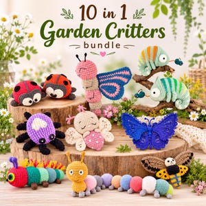 May include: A 10 in 1 Garden Critters bundle featuring various crocheted insects and animals including ladybugs, a pink butterfly, two chameleons, a purple beetle, a bee, and two colorful segmented caterpillars on a wooden surface.