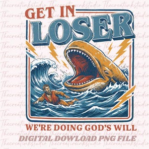 Gå in förloraren gör Guds vilja png, retro Jona och valen png, kristen humor t-shirt, vintage tro png, rolig bibelvers gåva