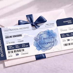 May include: A boarding pass invitation featuring a blue watercolor design and navy text. It reads Destination: Wedding, Adeline Gowsburg, 12/12/2026, 7:30AM, Flight LOVE-001, Gate Squad, Seat By My Side, From Now To Forever, and Will you be my Bridesmaid?